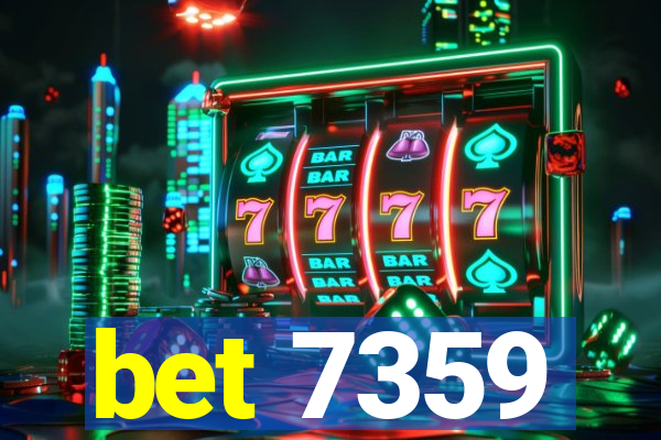 bet 7359